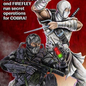 May include: A comic book cover featuring two figures in action poses. The figure on the left is wearing black tactical gear and holding a gun. The figure on the right is wearing a white ninja suit and holding a sai. The text on the cover reads "COBRA THE ENEMY!" and "RUTHLESS TERROR!"