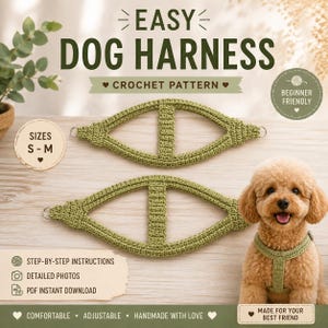 May include: A crochet pattern for an easy dog harness, featuring text that reads EASY DOG HARNESS, CROCHET PATTERN, BEGINNER FRIENDLY, and S-M. The image displays two olive green crocheted harnesses and a small brown dog wearing one of the harnesses.