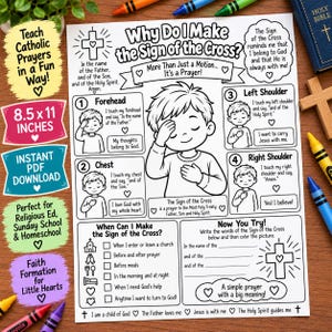 May include: A black and white educational worksheet titled Why Do I Make the Sign of the Cross? featuring illustrations of a child demonstrating the prayer steps, numbered sections for forehead, chest, left shoulder, and right shoulder, and text.