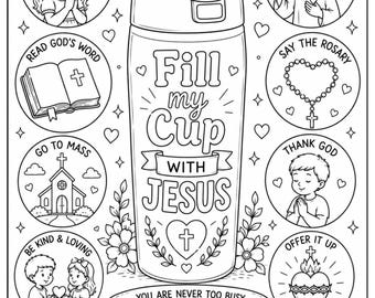 Fill My Cup with Jesus Catholic Coloring Page Catholic Kids Printable Christian Activity Bible Coloring Sheet Homeschool Sunday School PDF