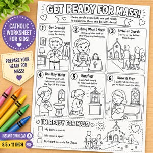 May include: A black and white printable Catholic worksheet for kids titled Get Ready for Mass. The page features six numbered illustrations depicting steps for church preparation, including dressing, bringing a book, arriving, using holy water, genuflecting, and praying.