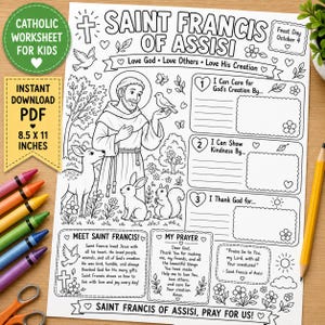 May include: A black and white printable worksheet featuring Saint Francis of Assisi surrounded by animals, including a deer, rabbit, squirrel, and bird. The page includes writing prompts, a prayer, and the text Saint Francis of Assisi, 8.5 x 11 inches.