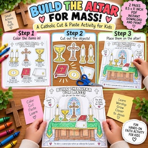 May include: A printable Catholic cut and paste activity titled Build the Altar for Mass. The set includes two 8.5 x 11 inch pages featuring illustrations of a chalice, crucifix, candles, paten, Roman Missal, and corporal to color, cut, and arrange.