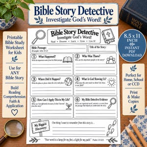 May include: A printable Bible Story Detective worksheet featuring sections for Bible passage, story title, and six numbered prompts including What Happened, Who Was There, Where Did It Happen, What Is God Showing Us, How Can I Apply This, and Evidence.