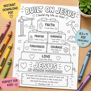Op de afbeelding: Een zwart-wit kleurplaat met een piramide van bouwstenen met woorden als Geloof, Gebed, Vriendelijkheid, Vergeving, Moed, Liefde en Jezus. De tekst luidt Built on Jesus, I build my life on Him en Mattheüs 7:24.
