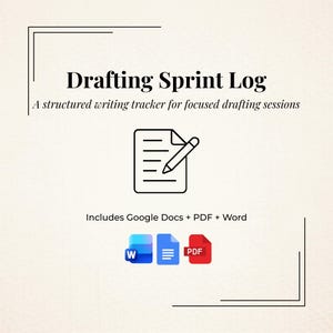 May include: A digital Drafting Sprint Log document with the text 'Drafting Sprint Log' and 'A structured writing tracker for focused drafting sessions'. It features a paper and pencil icon and includes Google Docs, PDF, and Word file formats.