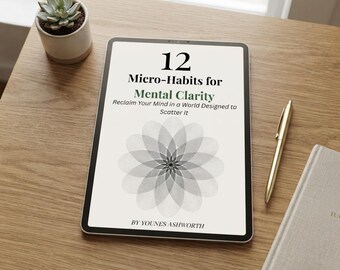 Brain Dump & Mental Clarity Guide | 12 Micro Habits to Stop Overthinking, Improve Emotional Regulation | Anxiety Toolkit, Digital Detox PDF