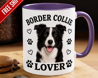 Border Collie Lover Mug | Coffee & Tea Cup 11oz or 15oz