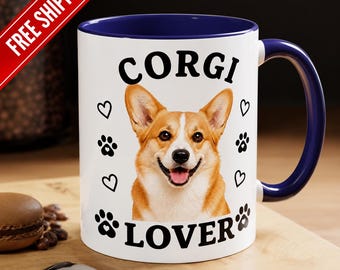 Corgi Lover Mug | Coffee & Tea Cup 11oz or 15oz
