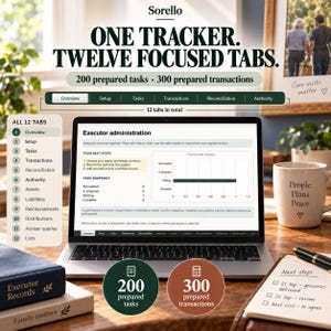 May include: A laptop displaying an executor administration tracker with twelve tabs, including Overview, Setup, Tasks, Transactions, Reconciliation, Authority, Assets, Liabilities, Reimbursements, Distributions, Adviser queries, and Lists, plus 200 tasks and 300 transactions.