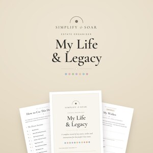 Könnte beinhalten: Ein beigefarbener Nachlass-Organizer mit dem Titel My Life & Legacy von Simplify & Soar. Das Dokument enthält Abschnitte für How to Use This Document, My Wishes sowie eine Liste mit elf Bereichen zur Erfassung von Vermögenswerten und Anweisungen.