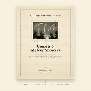Peut inclure: Une étude pédagogique beige intitulée Comets & Meteor Showers, avec une illustration en noir et blanc de comètes dans le ciel nocturne. La couverture comprend le texte A Real Life Homeschool Unit Study, Brooke Garceau, 15 pages, ages 4 to 12.