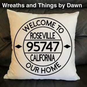 Custom Zip Code Pillow, Personalized City and State Throw Pillow, Welcome to Our Home, New Home Housewarming Gift, Home Decor, Farmhouse