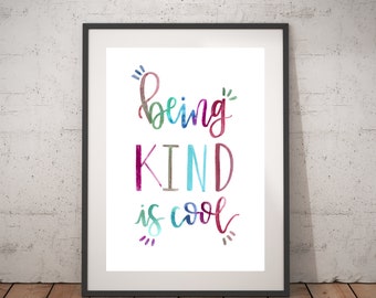 Being Kind Is Cool Print (3 Color Variations)