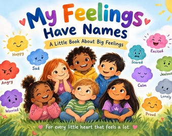 Children’s Emotional Awareness Ebook - Explore Feelings, Build Understanding, Encourage Kindness with Playful Illustrations and Simple