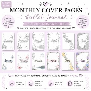 May include: A set of 12 monthly bullet journal cover pages for January through June, featuring both black and white line art and pre-colored versions. Each page displays the month name with floral, seasonal, or nature-themed illustrations.