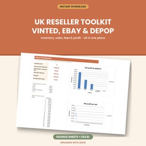 May include: A digital spreadsheet template titled UK Reseller Toolkit Vinted, Ebay & Depop. The document features a profit dashboard with data tables, a bar chart showing net profit by platform, and a line graph tracking net profit per sale.