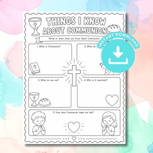 May include: A black and white printable worksheet titled Things I Know About Communion with a central cross, five numbered sections for writing or drawing, and illustrations of a chalice, bread, a Bible, and two children praying with hearts.