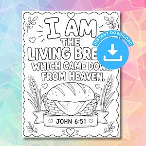 Puede incluir: Una página para colorear en blanco y negro con una hogaza de pan en una cesta, espigas de trigo y corazones. El texto dice: I AM THE LIVING BREAD WHICH CAME DOWN FROM HEAVEN. JOHN 6:51. El diseño está encerrado en un borde decorativo festoneado.