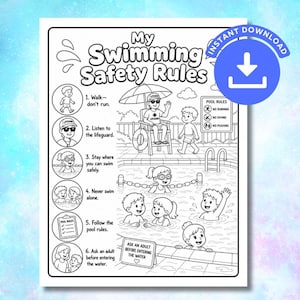 May include: A black and white printable coloring page titled My Swimming Safety Rules. It features six illustrated safety tips with icons and a central scene of children in a swimming pool with a lifeguard under an umbrella and pool rules signs.