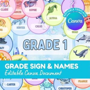 Könnte beinhalten: Eine bearbeitbare digitale Vorlage mit einem Grade 1 Schild, umgeben von bunten runden Etiketten mit Aquarell-Meerestieren und Namen wie Claire, Parker, Sophie, Alyssa, Hunter, Chloe, Noah und Frankie, inklusive einem Canva-Logo.