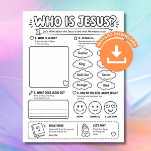 May include: A black and white printable activity sheet titled Who Is Jesus? featuring sections for drawing, selecting descriptive words in clouds, expressing feelings with emojis, a Bible verse from John 14:6, and a short prayer section for children.