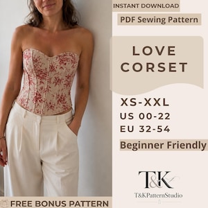 Peut inclure: Un haut corset sans bretelles avec un motif floral rouge sur fond beige. Le texte indique : INSTANT DOWNLOAD, PDF Sewing Pattern, LOVE CORSET, XS-XXL, US 00-22, EU 32-54, Beginner Friendly, T&K, T&KPatternStudio, FREE BONUS PATTERN.