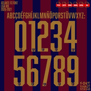 May include: A digital font file set titled Atlante FC Font Liga MX 2026-2027, featuring gold-colored uppercase letters and numbers 0-9 on a dark blue and maroon striped background. Includes file format icons for TTF, OTF, PDF, SVG, EPS, and AI.