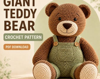 Giant Teddy Bear Crochet Pattern PDF, 30 Inch Chenille Amigurumi with Overalls