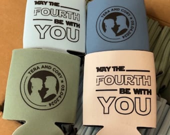 May the Fourth be with you can coolers, may the 4th wedding, fantasy wedding, reception favors, leia, the force, funny wedding coolers K0093