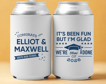 Its Been Fun But I'm Glad We're Done Graduation Can Coolers: Personalized Class of 2026 Drink Holders