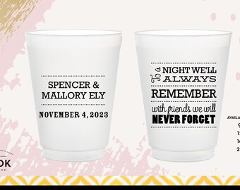 Night we'll always remember plastic cups, friends we'll never forget wedding cups, custom wedding cups, frosted party cup, wedding gift C019