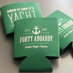 Sailing trip memento, forty aboardy can coolers, boat birthday party, drop it like its yacht, boat trip gift, boat trip can cooler K0161 image 1