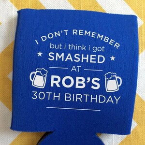 Custom Birthday Can Cooler: &quot;I Don&#39;t Remember...&quot; Party Favor