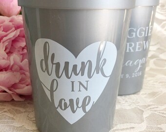 Personalized Wedding Cups: Drunk in Love Party Favors