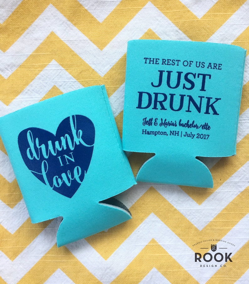 bachelorette drunk in love can cooler Drunk in Love can coolers The Rest of us are just drunk can beer Joint bachelor bachelorette coolie