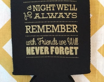 Night We'll Always Remember Can cooler, Friends we'll never forget wedding favor, wedding can cooler, stubby holder, beer holder K0019