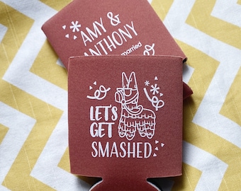 Lets Get Smashed can cooler, pinata, fiesta party favor, cinco de married wedding, wedding favors, beer sleeve, foam drink holder K0233