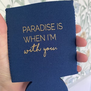 Paradise is when i'm with you wedding can cooler, monstera leaf, beach wedding favor, beer sleeve, can insulator, foam drink holder K0223 image 5