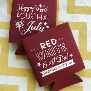 Red White and I Do wedding can coolers, July 4th can coolers, Happy 4th of July favors, July 4th party favors, 4th holiday can coolers K0117