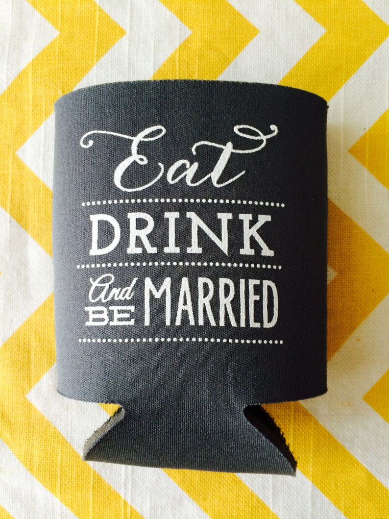 Eat Drink and Be Married can coolers Wedding Beer holders Etsy