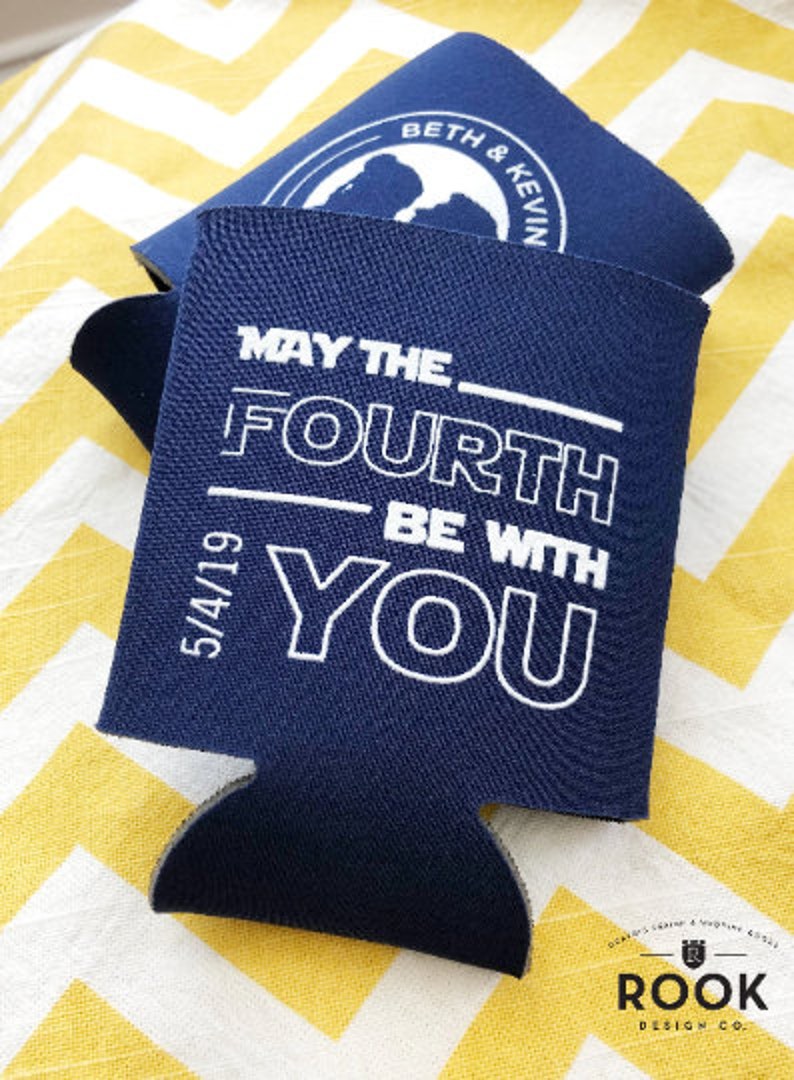 May the Fourth be with you can coolers, may the 4th wedding, fantasy wedding, reception favors, leia, the force, funny wedding coolers K0093 image 2
