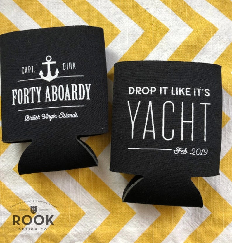 Sailing trip memento, forty aboardy can coolers, boat birthday party, drop it like its yacht, boat trip gift, boat trip can cooler K0161 image 2