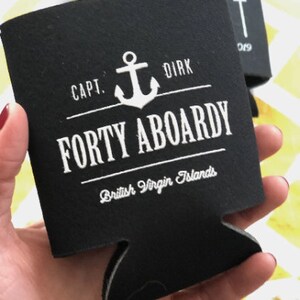 Sailing trip memento, forty aboardy can coolers, boat birthday party, drop it like its yacht, boat trip gift, boat trip can cooler K0161 image 6