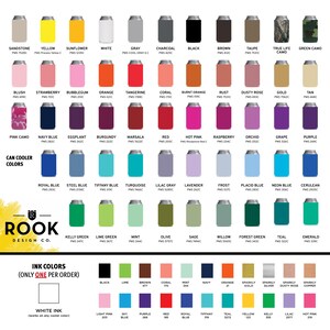 May include: A color chart for can coolers, featuring a variety of colors like Sandstone, Yellow, and Black. The image also displays ink color options, including Black, Lime, and Sparkly Gold, with the Rook Design Co. logo.