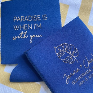 Paradise is when i'm with you wedding can cooler, monstera leaf, beach wedding favor, beer sleeve, can insulator, foam drink holder K0223 image 2