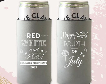 Red White and I Do Slim Can Cooler: 4th of July Wedding Seltzer Holder