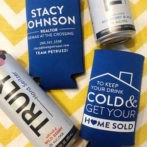 SLIM Can Cooler, Real Estate promotional item, Keep your drink cold get your Home sold, Tall can holder, Hard Cider drink holder can cooler