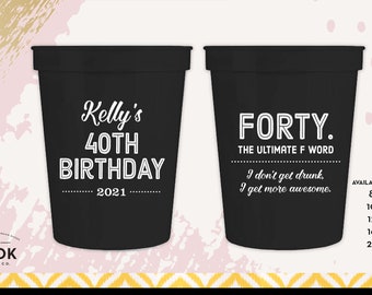 Quarante tasses d'anniversaire amusantes avec le mot F ultime, 40e anniversaire, tasses d'anniversaire personnalisées, tasses de fête en plastique, tasses du 40e anniversaire, tasses de fête avec mot F ultime