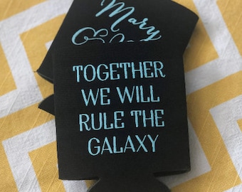 Together we will rule the galaxy can cooler, star wars theme, Rule the Galaxy, jedi wedding favor, nerd wedding, star wars favor K0128